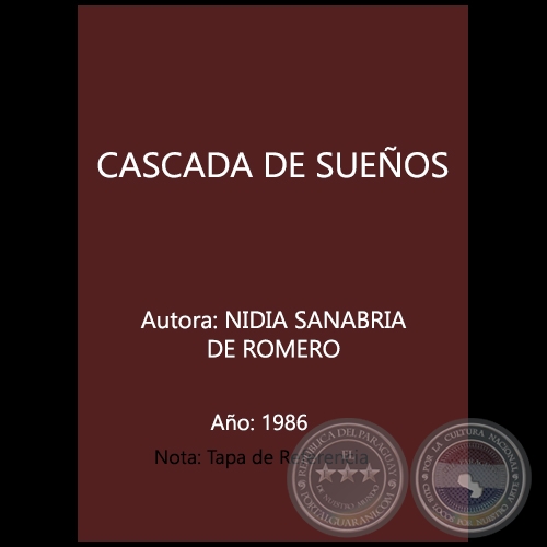 CASCADA DE SUEÑOS - Autora: NIDIA SANABRIA DE ROMERO - Año:1986